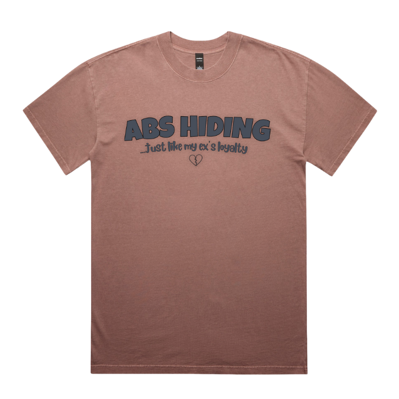 ABS HIDING... JUST LIKE MY EX’S LOYALTY – Unisex Oversized Pumpcover Tee