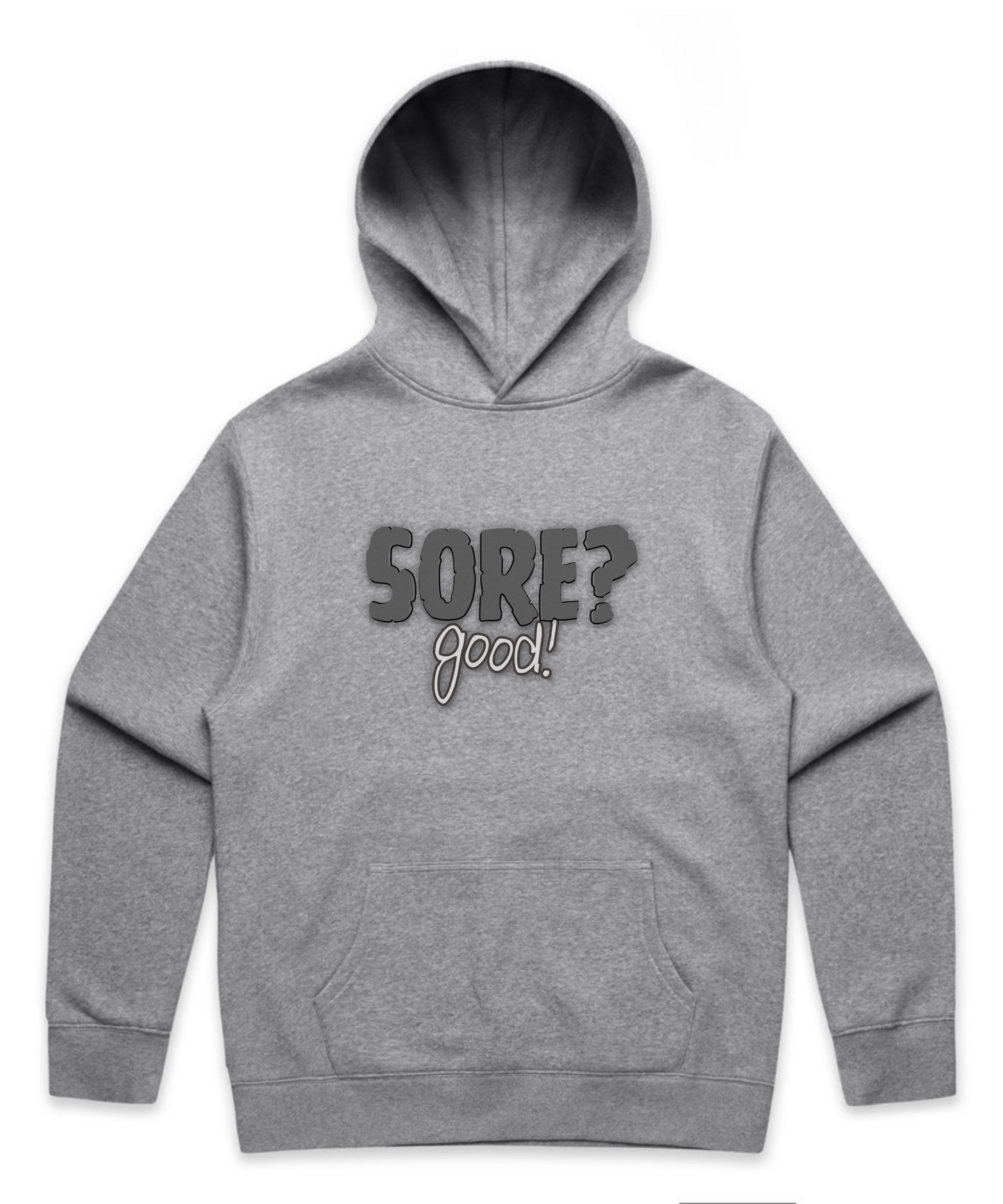 SORE? Good - Unisex Pumpcover Hoodie – Built by Pain, Powered by Delusion