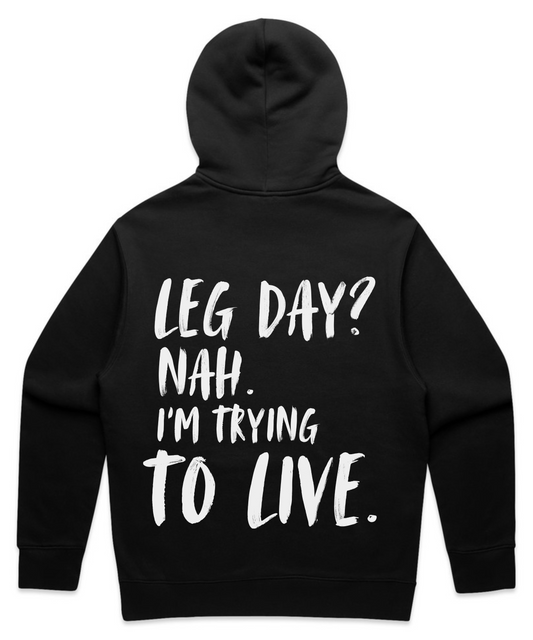 'LEG DAY? NAH. I’M TRYING TO LIVE '- Unisex Oversized Pumpcover Hoodie