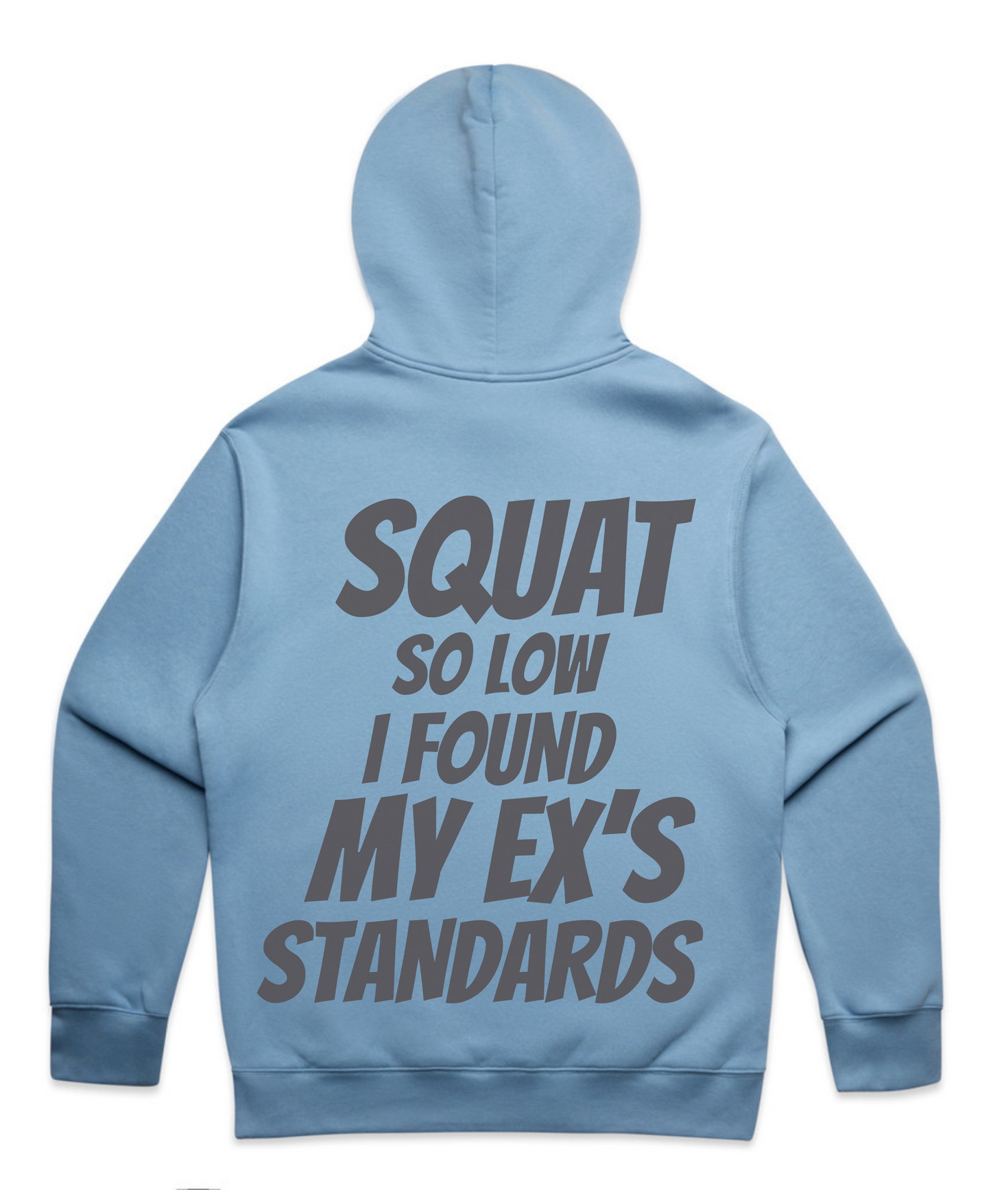 ”Squat So Low I Found My Ex’s Standards” - Unisex Oversized Pumpcover Hoodie