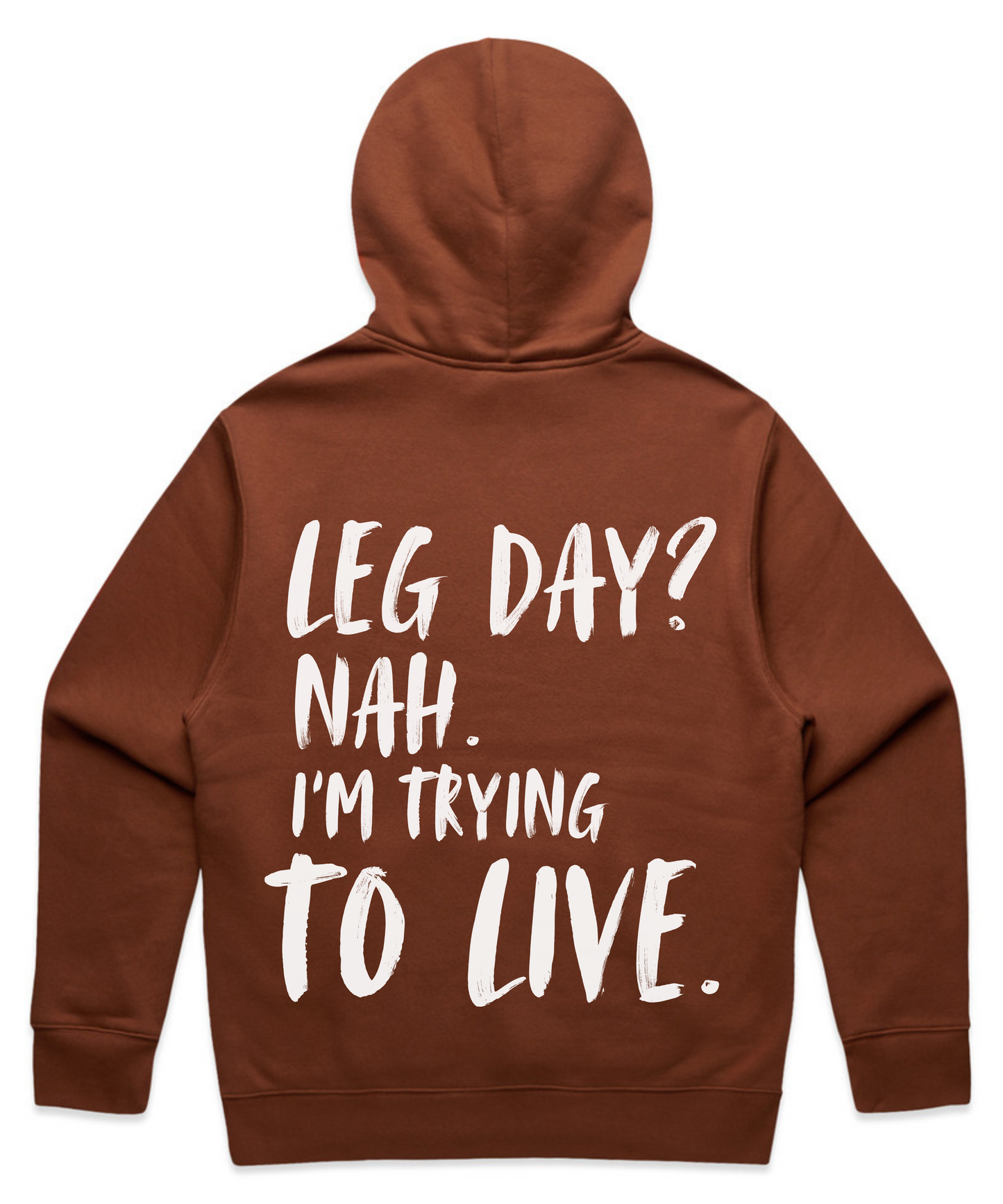 'LEG DAY? NAH. I’M TRYING TO LIVE '- Unisex Oversized Pumpcover Hoodie