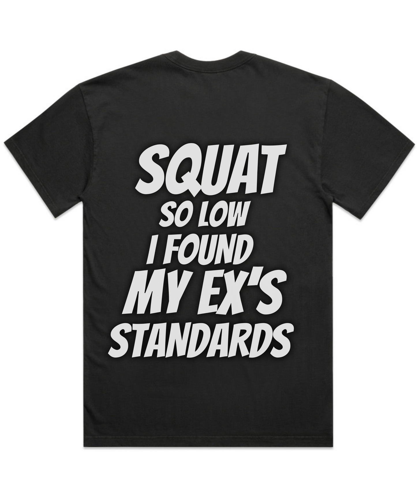 “SQUAT SO LOW I FOUND MY EX’S STANDARDS” Oversized Unisex Pumpcover Tee