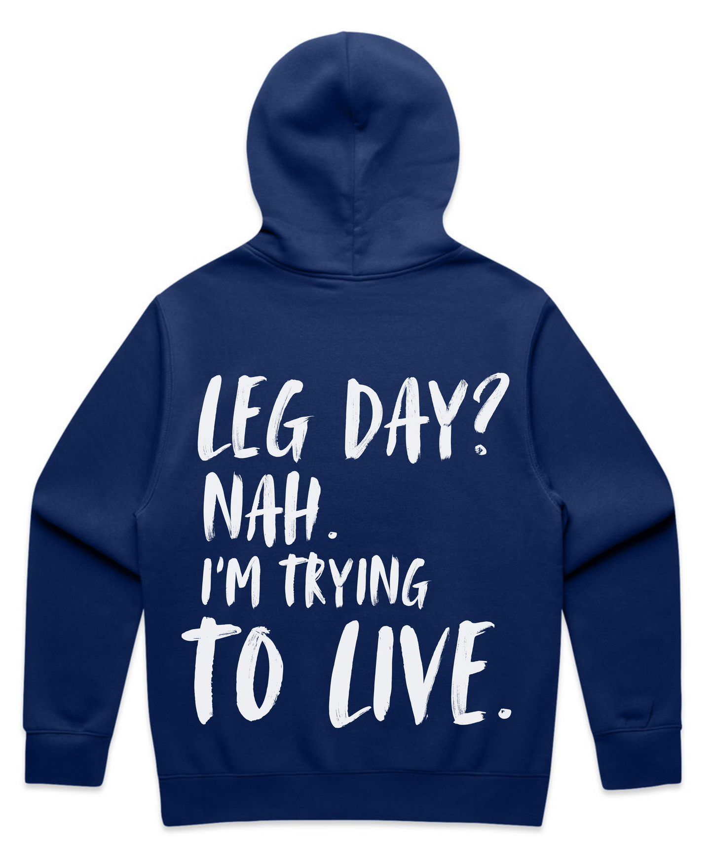 'LEG DAY? NAH. I’M TRYING TO LIVE '- Unisex Oversized Pumpcover Hoodie