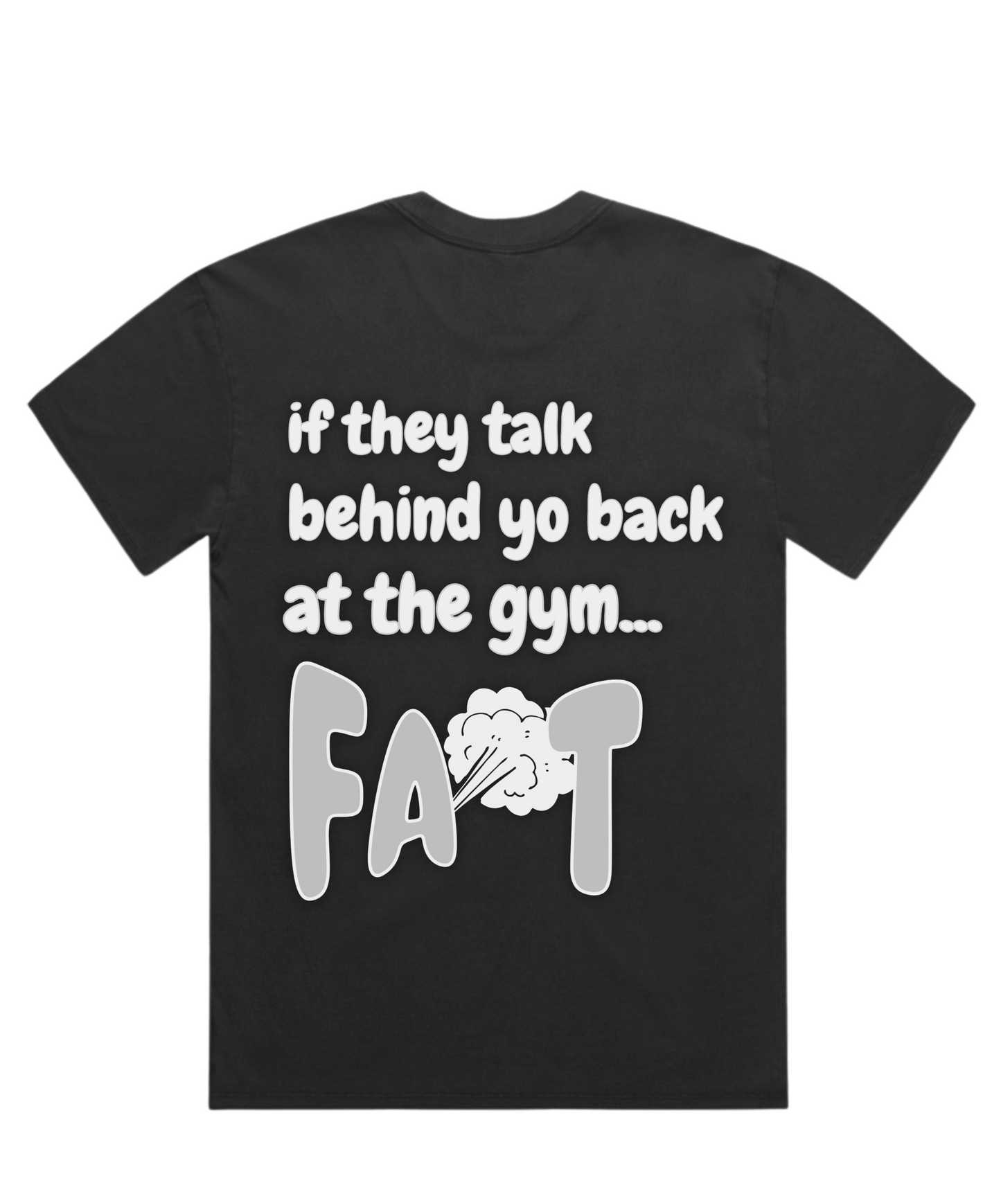If They Talk Behind Yo Back Fart! - Unisex Oversized Pumpcover Tee