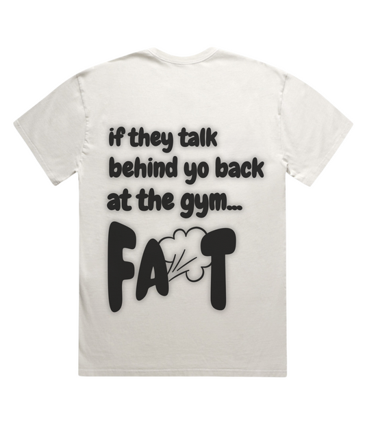 'If They Talk Behind Yo Back Fart! - Unisex Oversized Pumpcover Tee'