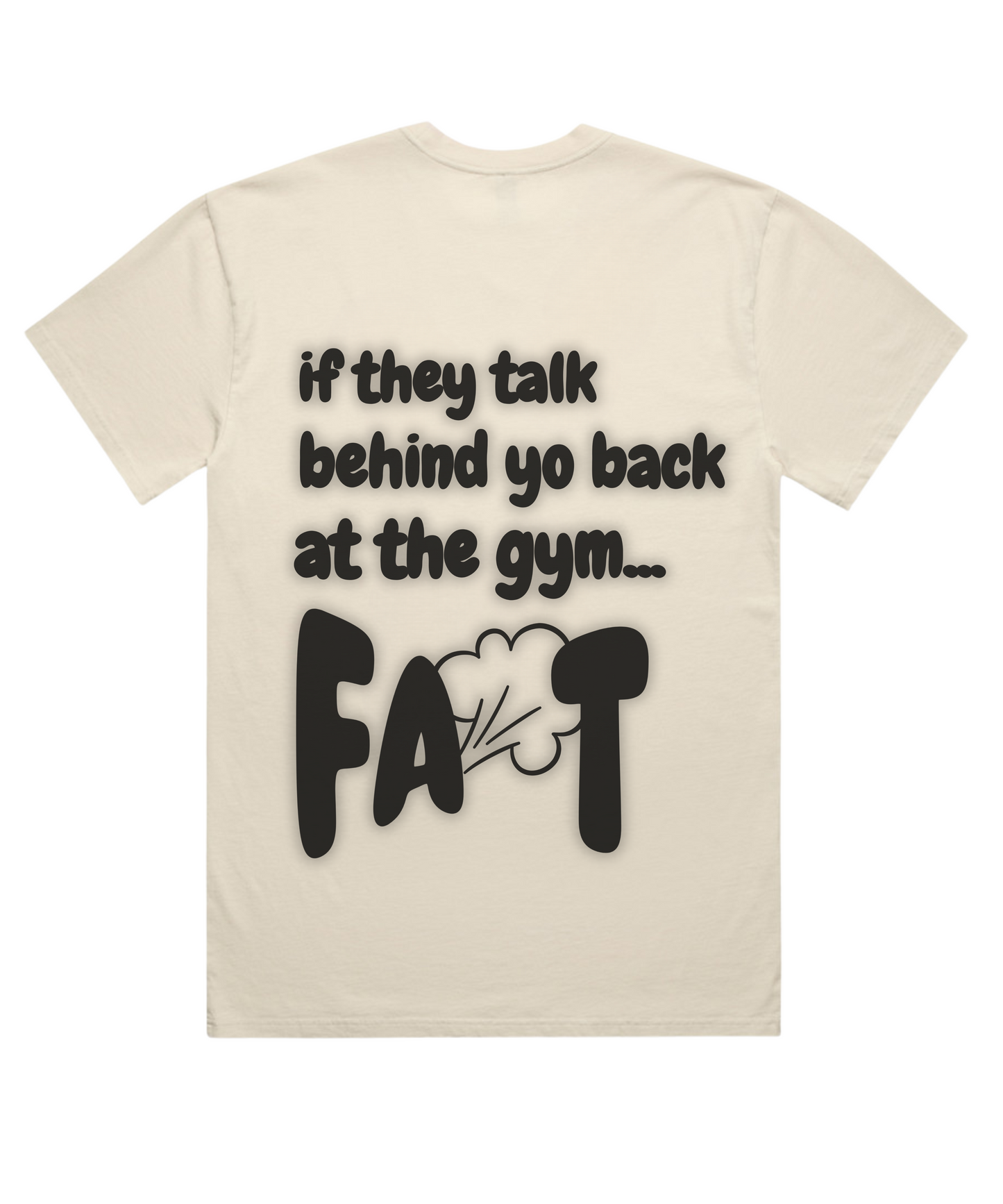 'If They Talk Behind Yo Back Fart! - Unisex Oversized Pumpcover Tee'