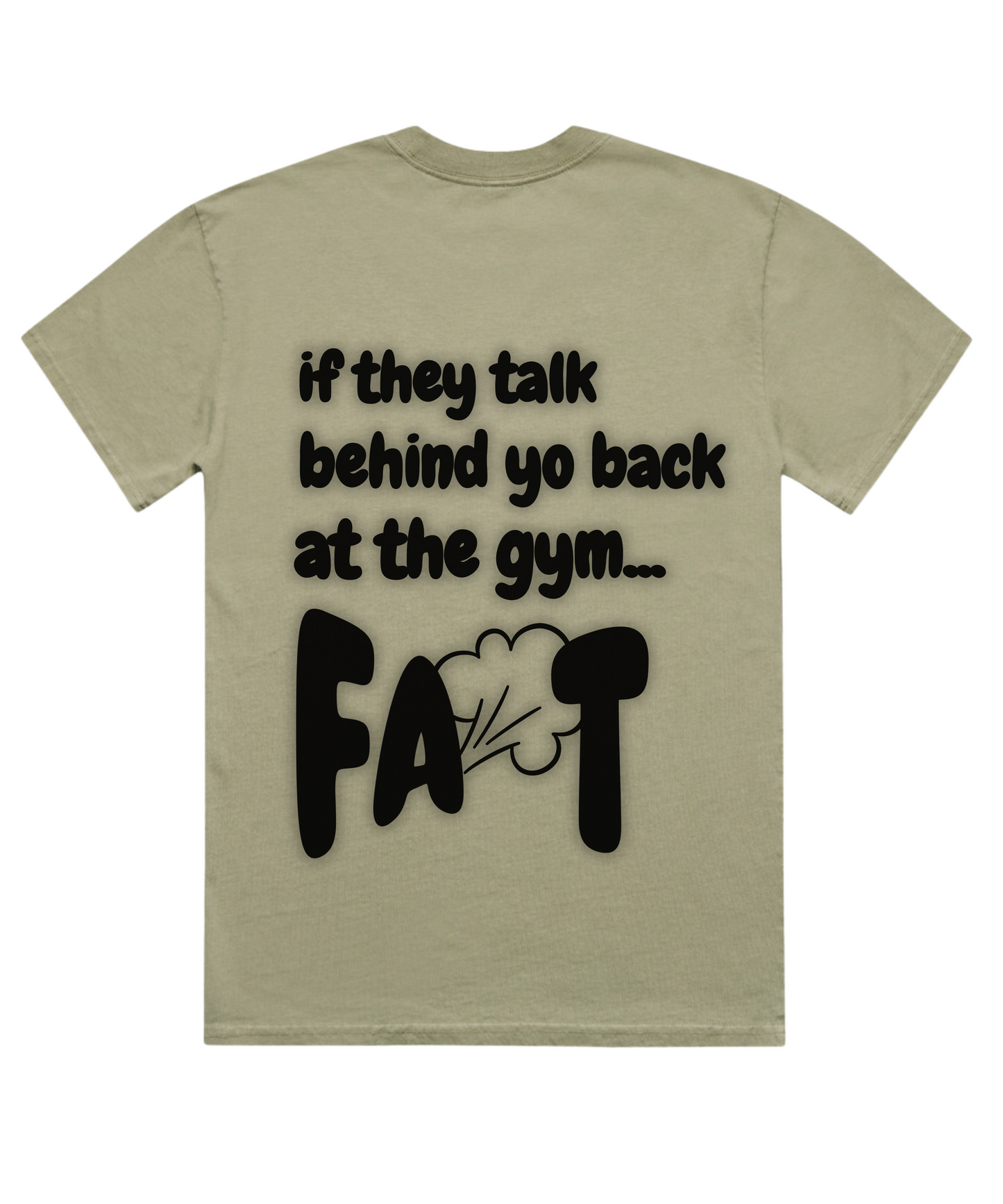 'If They Talk Behind Yo Back Fart! - Unisex Oversized Pumpcover Tee'