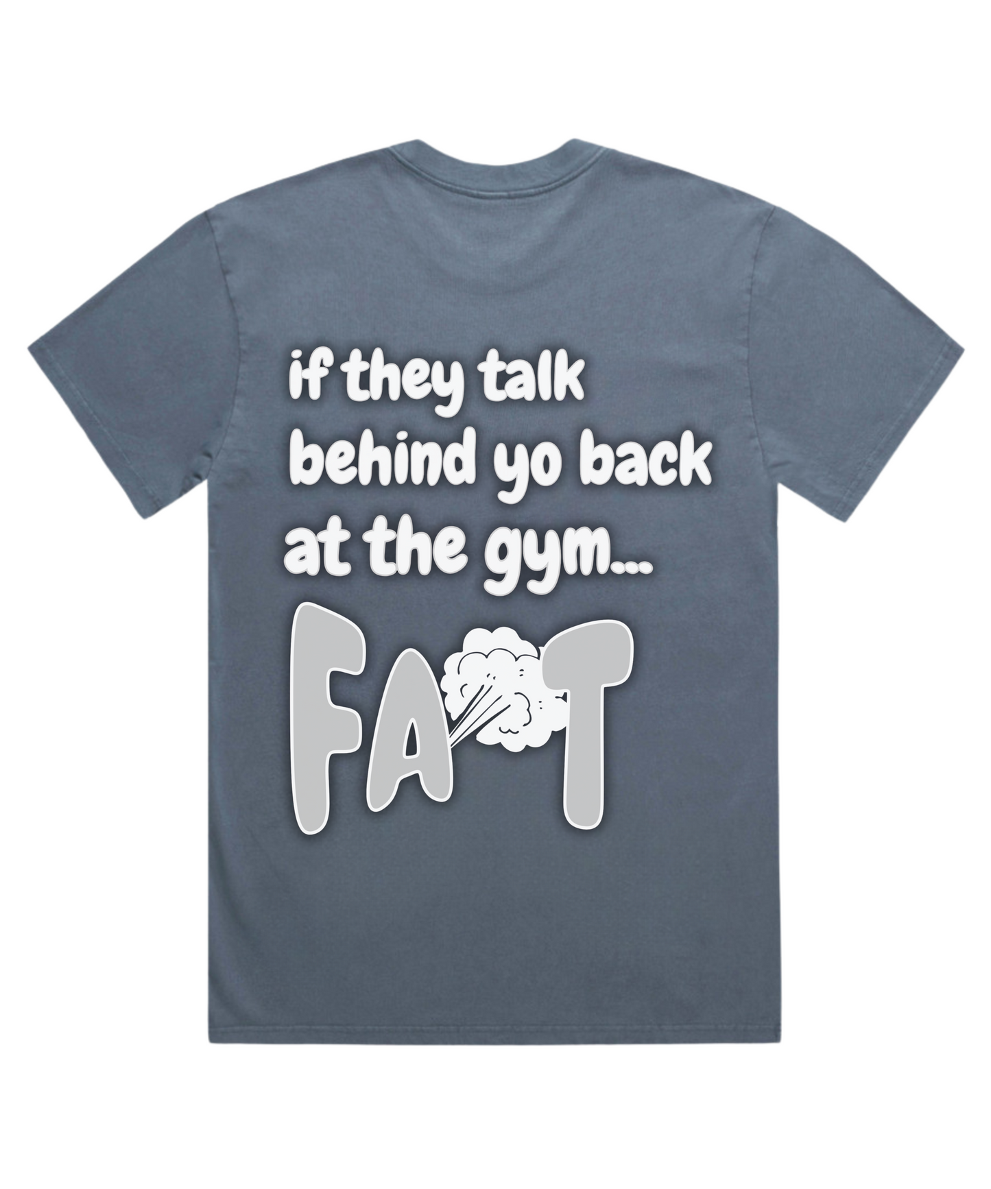 If They Talk Behind Yo Back Fart! - Unisex Oversized Pumpcover Tee