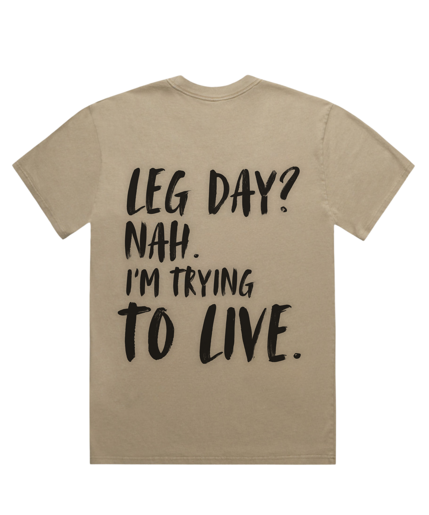'LEG DAY? NAH. I'M TRYING TO LIVE – Unisex Oversized Gym Tee
