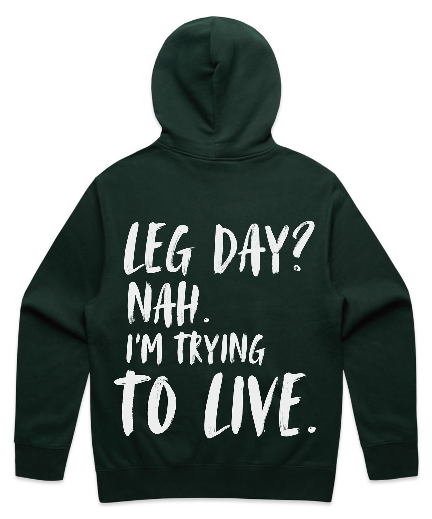 'LEG DAY? NAH. I’M TRYING TO LIVE '- Unisex Oversized Pumpcover Hoodie