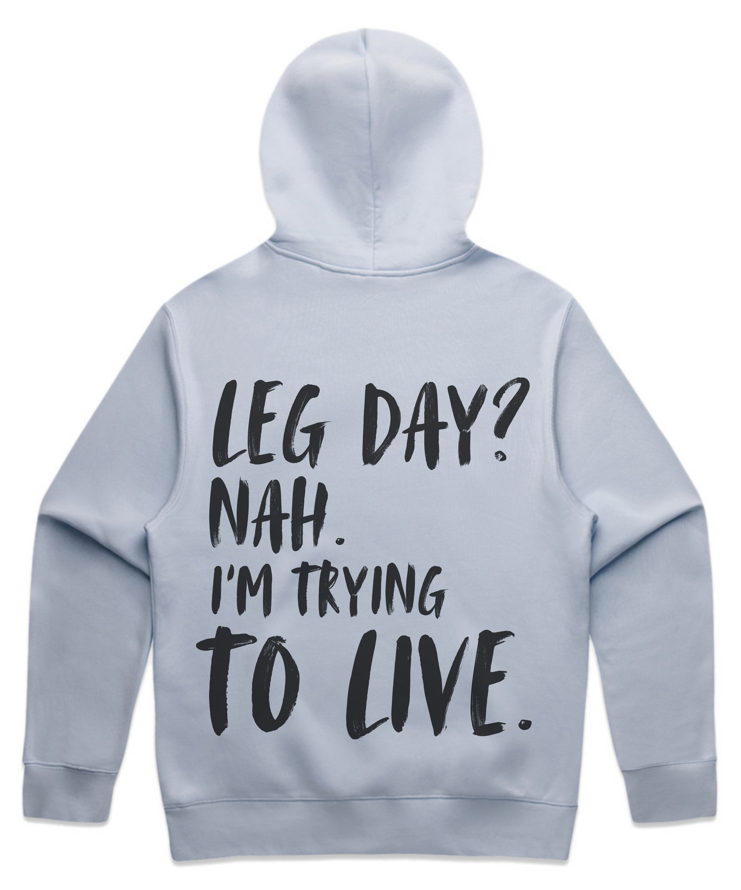 π LEG DAY? NAH. IβM TRYING TO LIVE - Unisex Oversized Pumpcover Hoodie