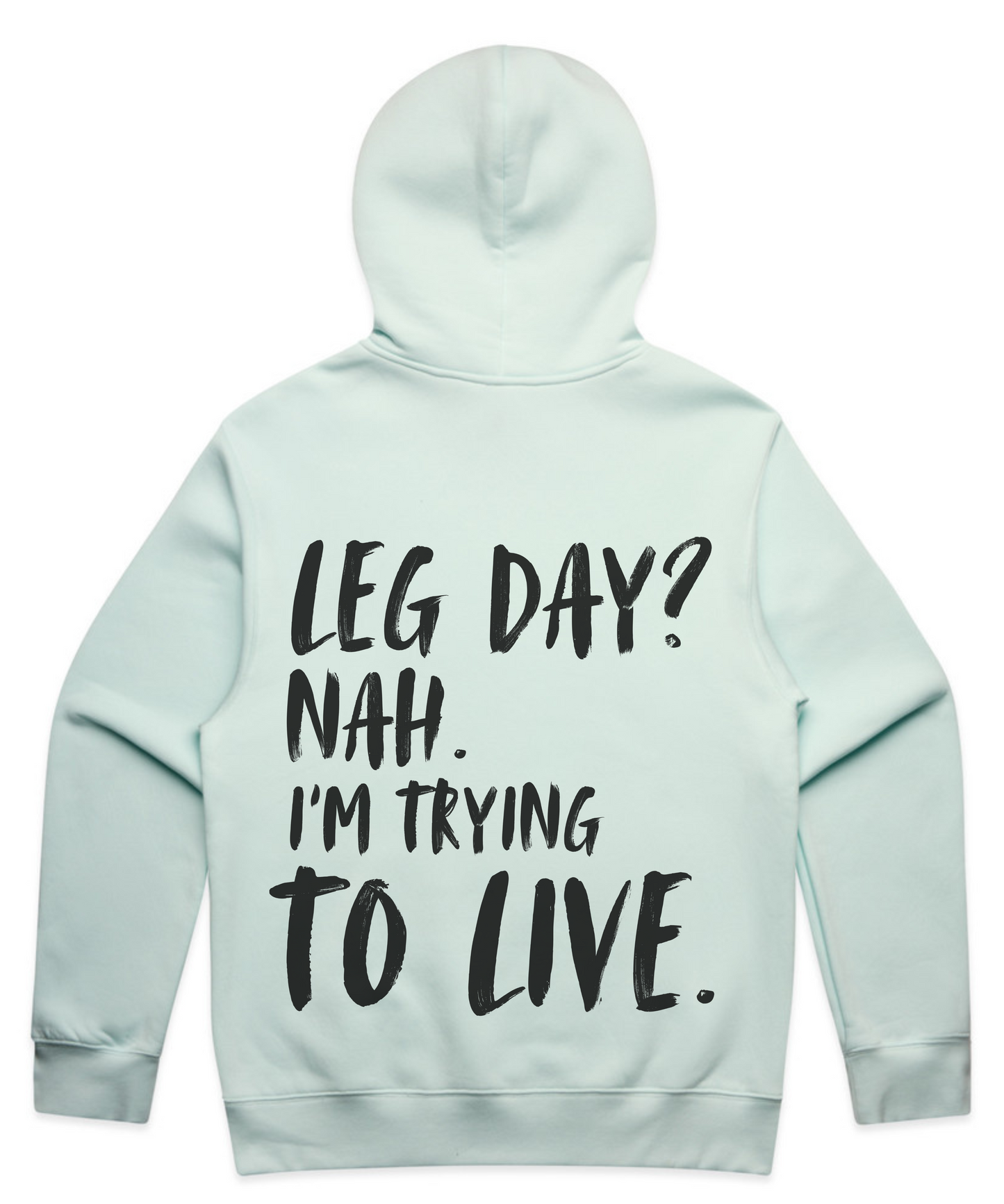 π LEG DAY? NAH. IβM TRYING TO LIVE - Unisex Oversized Pumpcover Hoodie
