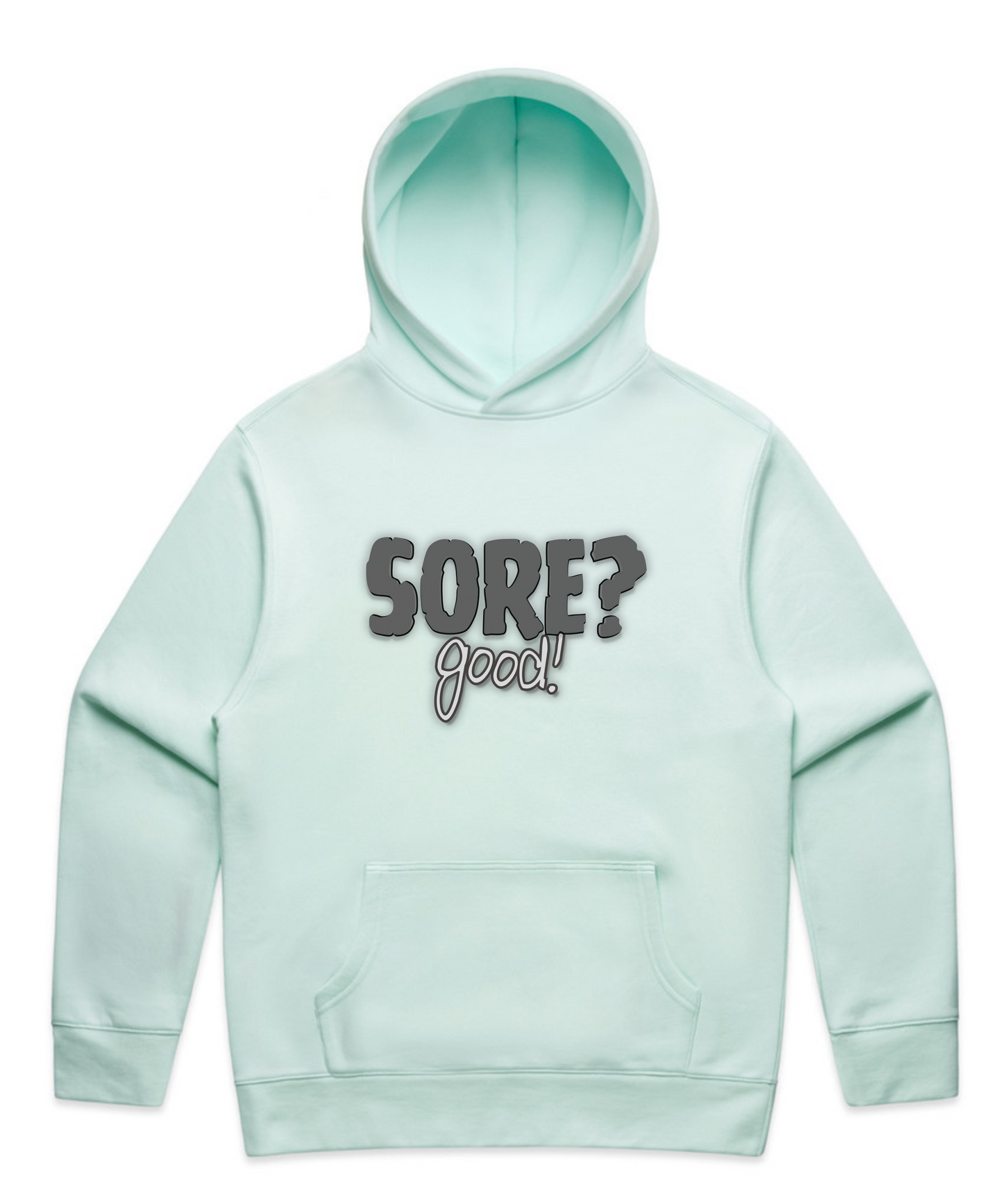 SORE? Good - Unisex Pumpcover Hoodie – Built by Pain, Powered by Delusion