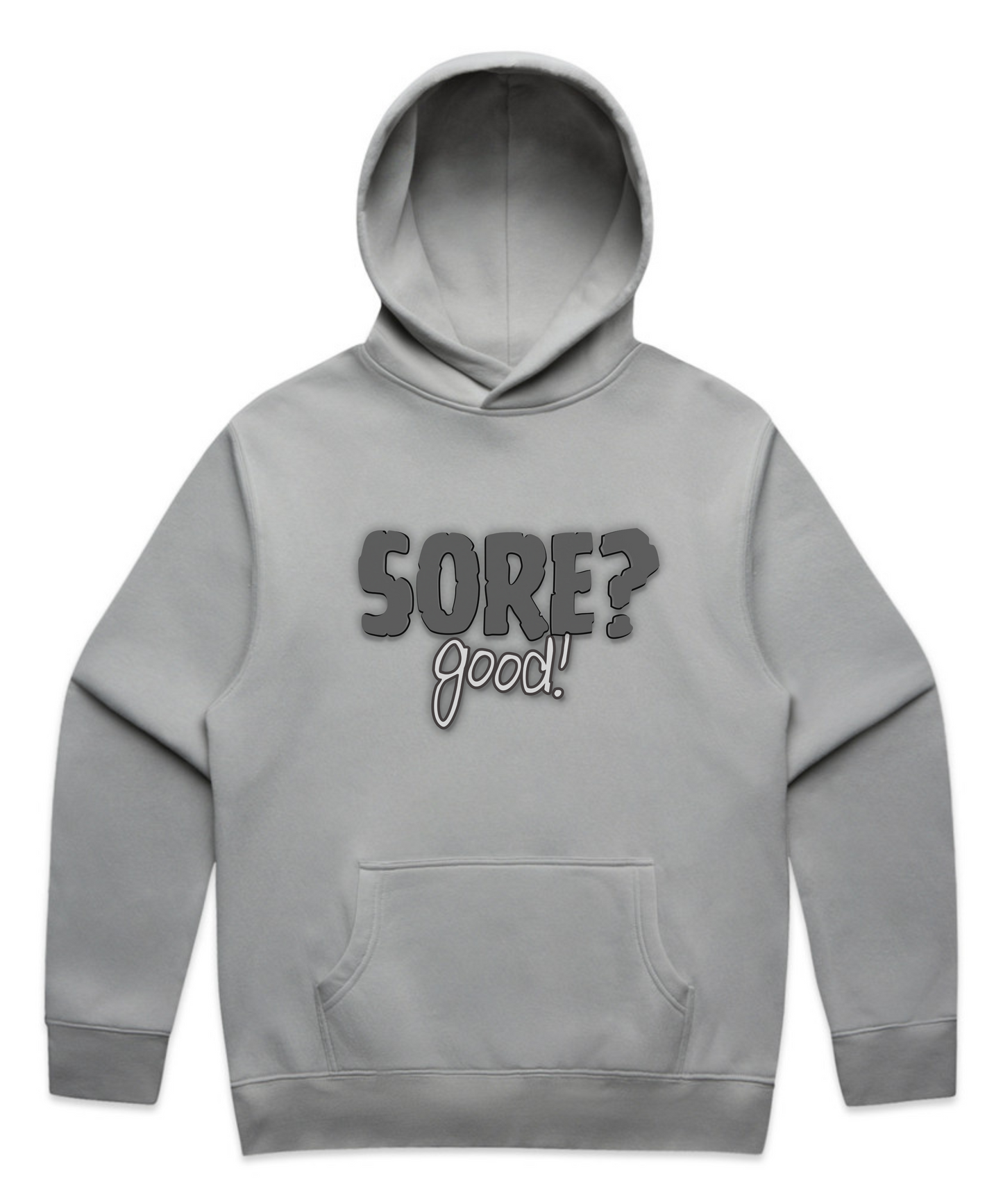 SORE? Good - Unisex Pumpcover Hoodie – Built by Pain, Powered by Delusion