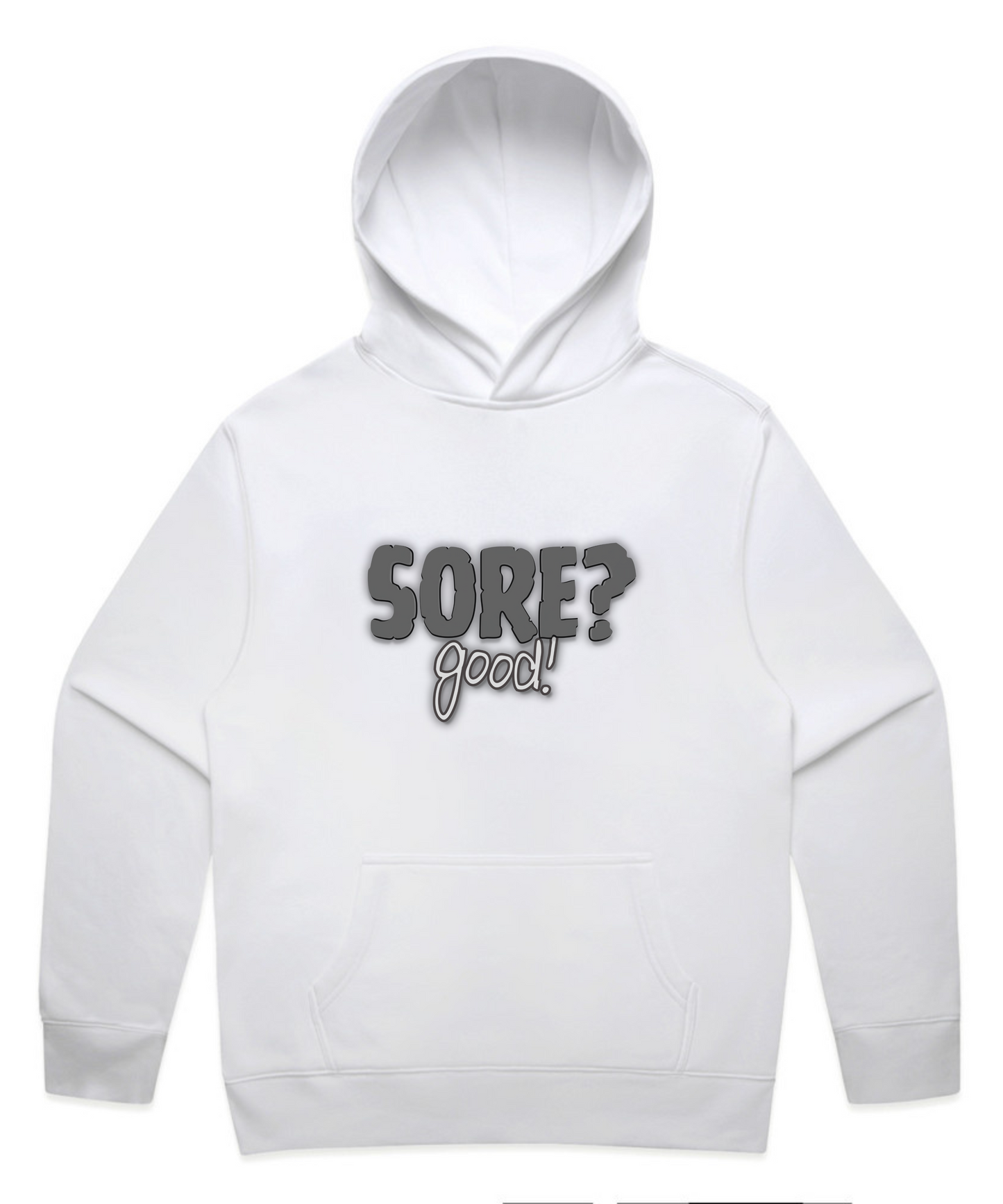SORE? Good - Unisex Pumpcover Hoodie – Built by Pain, Powered by Delusion