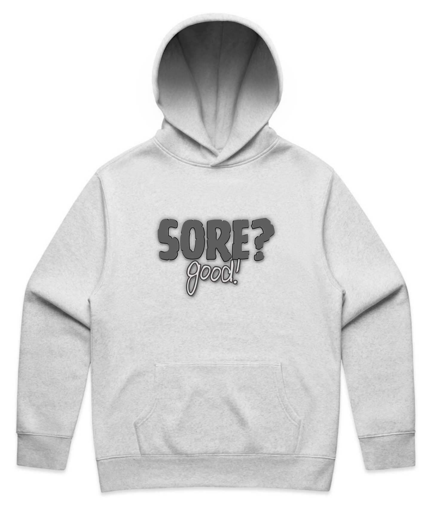 SORE? Good - Unisex Pumpcover Hoodie – Built by Pain, Powered by Delusion